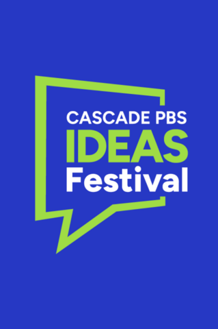 Cascade PBS Ideas Festival poster