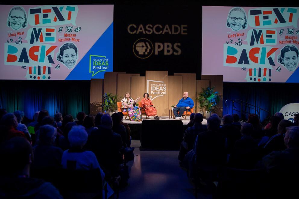 The "Text Me Back" podcast takes the stage at the Cascade PBS Ideas Festival in 2024