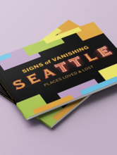 Signs of Vanishing Seattle: Places Loved & Lost
